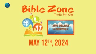 Bible Zone  May 12th 2024 [upl. by Annahsad501]