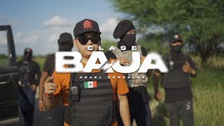 Asael González  Clase Baja Video Oficial [upl. by Middleton83]