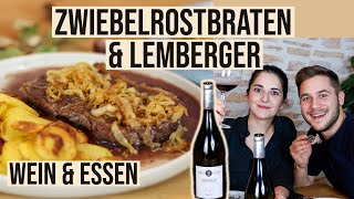 🍷 WEIN amp ESSEN  LembergerBlaufränkisch zu leckerem Zwiebelrostbraten 🥩  schwäbisches Rezept [upl. by Ateloiv554]