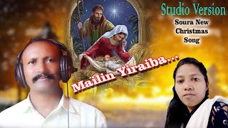 MAILIN YIRAIBA SOURA NEW CHRISTMAS SONG MOKHALINGAMNAMITAAGAYA [upl. by Addiego]