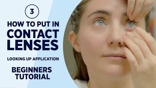 Look Up Quick amp Easy How To Put In Contact Lenses Method 3 [upl. by Antipus]