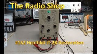 162 Heathkit IT 28 Restoration [upl. by Flem818]