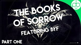 The Lore of Destiny  Books of Sorrow Part One [upl. by Yrogiarc]