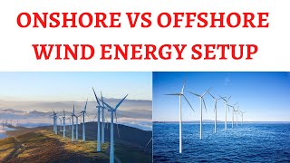 Onshore vs Offshore Wind Energy Production  Advantages and Disadvantages [upl. by Rodama94]