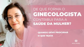 O que faz um ginecologista Como este especialista pode me ajudar3010 [upl. by Thalia]