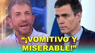 Pablo Motos ESTALLA contra Sánchez en directo quotVomitivo y miserablequot [upl. by Weatherby11]