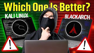 Kali Linux VS Blackarch Linux Which is Better for Ethical Hacking 💀  Fully Explained [upl. by Britni]