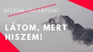 Látom mert hiszem  Motivációs videó [upl. by Ahsoek]