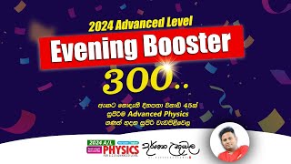 2024 Evening Booster 300  Dr Darshana Ukuwela  Physics [upl. by Marozik335]