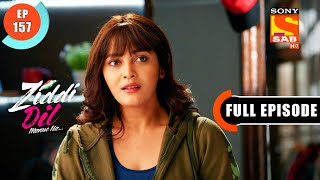 A Mysterious Man In The Academy  Ziddi Dil Maane Na  Ep 157  Full Episode  5 March 2022 [upl. by Ajssatan]