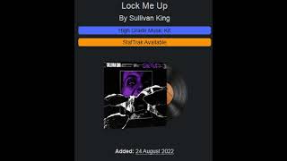 Music Kit  Sullivan King  Lock Me Up [upl. by Atikkin]