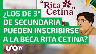 ¿Todavía alcanzas Ve si los de tercero de secu pueden inscribirse a la beca Rita Cetina [upl. by Poland]