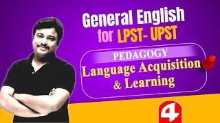 LP UP General English amp Pedagogy 4📍Language Acquisition amp Learning PART 12📍by Jafar Sadik [upl. by Refinnej]