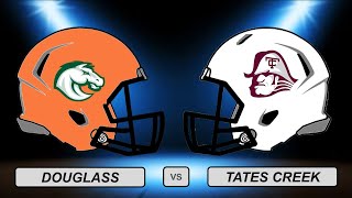 High School Football Douglass vs Tates Creek Part 1 [upl. by Aindrea]