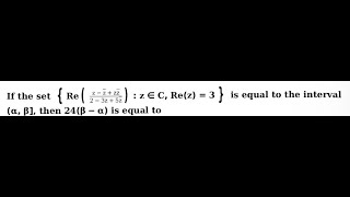 Complex numbers JEE mains 2023 Find the value of 24 beta  alpha [upl. by Jennings799]