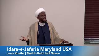 IdaraeJaferia Maryland USA  Juma Khutba 962024  Sheikh Abdul Jalil  Weekly Friday Sermon [upl. by Publius669]