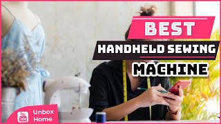 Top 5 Best Handheld Sewing Machine [upl. by Eiduj965]