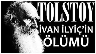 quotİvan İlyiçin Ölümüquot TOLSTOY sesli kitap tek parça Akın ALTAN [upl. by Eduard]