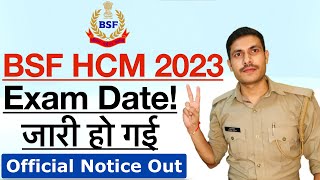 BSF HCM Written Exam Date 2023  BSF HCM Exam Admit Card 2023  BSF HCM Written Exam Kab Hoga 2023 [upl. by Airakaz321]