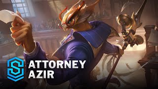 Attorney Azir Skin Spotlight  League of Legends [upl. by Dicks]