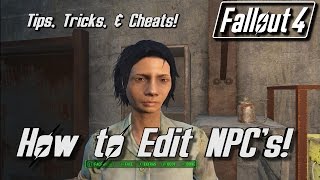 FALLOUT 4  How To Edit NPC and Companion Looks TUTORIAL [upl. by Sinned]