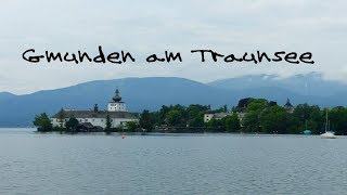 Österreich  Salzburger Land Gmunden am Traunsee  Vlog 59 [upl. by Evie]