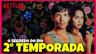 O SEGREDO DO RIO 2 TEMPORADA  QUANDO CHEGA NA NETFLIX [upl. by Kevan851]