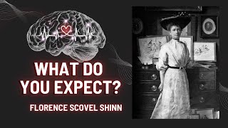 What Do You Expect ⏐ Florence Scovel Shinn [upl. by Illyes]