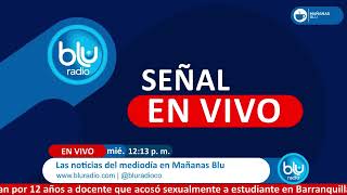 Mañanas Blu con Camila Zuluaga I 15052024 I 1200 pm a 100 pm [upl. by Tecu182]