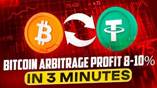 💰 How I Earn 5000 Daily in Just 3 Minutes Bitcoin Arbitrage 810 Profit 🚀 [upl. by Finah]