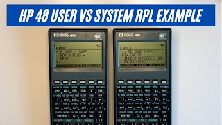 HP 48 User RPL and System RPL SysRPL Programming Comparison [upl. by Sigler615]