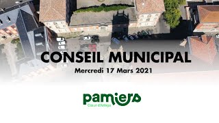 Conseil municipal PAMIERS  Mercredi 17 Mars 2021 [upl. by Sissie]