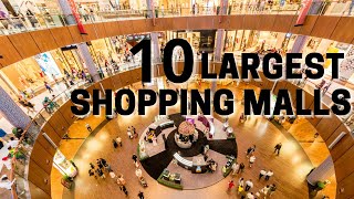 Top 10 Largest Shopping Malls in the World  The Worlds Biggest Shopping Mall 2021 [upl. by Torruella477]