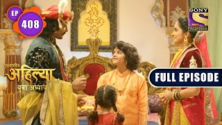 Escape Move  Punyashlok Ahilya Bai  Ep 408  Full Episode  27 July 2022 [upl. by Havelock]