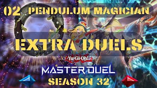 Yu Gi Oh Master Duel  Season 32  EXTRA DUELS  02  Pendulum Magician Replays [upl. by Aicilf]