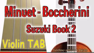 Minuet  L Boccherini  Suzuki Book 2  Violin  Play Along Tab Tutorial [upl. by Boswall]