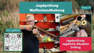 Der Drilling Jagdliche Situation  Waffenhandhabung für die Jagdprüfung in Bayern für Jagdschüler [upl. by Annabela]