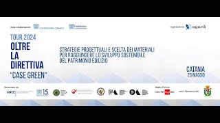 Oltre la Direttiva quotCase Greenquot  Catania 23 Maggio 2024 [upl. by Siravrat]