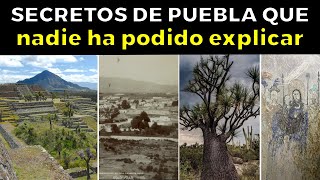 25 Misterios de Puebla Que Los Científicos No Pueden Explicar [upl. by Atteoj]