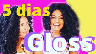 5 DIAS COM GLOSS AMÉRICA HAIR SUPER STAR DAIANA OLIVEIRA DONA CABELO ORGÂNICO [upl. by Notserc273]