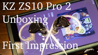 KZ ZS10 Pro 2 Unboxing and First Impression All Clear [upl. by Michelina]