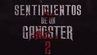 Sentimientos de un Gangster 2  Ñengo Flow ft Pacho y Cirilo Wibal Endo Elio Juanka Valdo y Mas [upl. by Redford102]