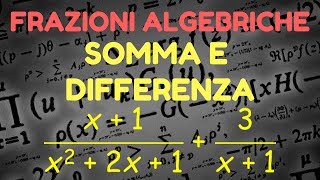 Frazioni algebriche  somma e differenza [upl. by Blasien]