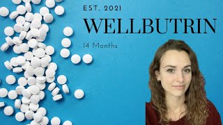 Wellbutrin One Year Well 14 Months on Bupropion Benefits Side Effects Plans for the Future 🥰 [upl. by Etnuaed32]