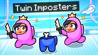 Playing As The TWIN IMPOSTERS In Among Us [upl. by Gnirps]