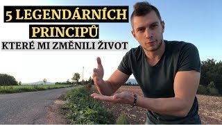 5 LEGENDÁRNÍCH principů které změnily můj život 90 denní sprint [upl. by Erotavlas]