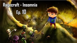 Minecraft aventure  Ragecraft Insomnia  Ep 10 [upl. by Maryellen]