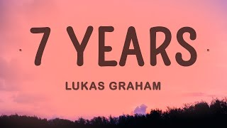 Lukas Graham  7 Years Lyrics  25 Min [upl. by Checani]