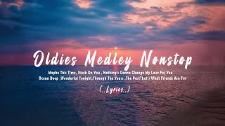 Oldies Medley Nonstop 𝗟𝘆𝗿𝗶𝗰𝘀 Classic OPM All Time Favorites Love Songs [upl. by Imuyam]