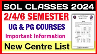 SOL Classes Centre List Release For 2nd  4th  6th Semester UG PG Courses Sol classes Update 2024 [upl. by Aiekal]